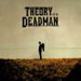 Theory of a Deadman